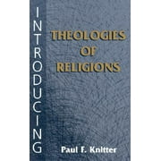 Introducing Theologies of Religions (Paperback)