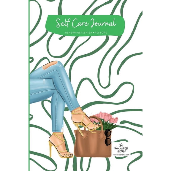 Self Care Journal by Hannah B and Me: Renew Replenish and Restore (Paperback)