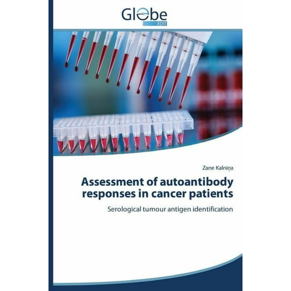 Assessment of autoantibody responses in cancer patients (Paperback)