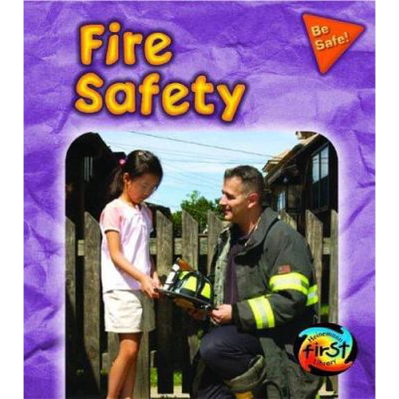 Pre-Owned Fire Safety (Be Safe!) (Paperback) 1403449406 9781403449405
