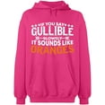 thumbnail image 2 of OXI Hoodie Sweatshirt - If You Say Gullible Slowly, Basic Casual Hoodie for Men's and Women Fleece Hoodie Long Sleeve - Heliconia Small, 2 of 3