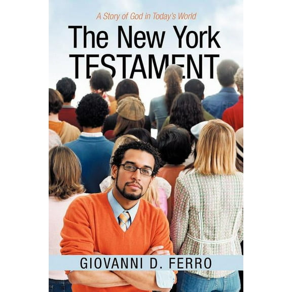 The New York Testament: A Story of God in Today's World, (Paperback)