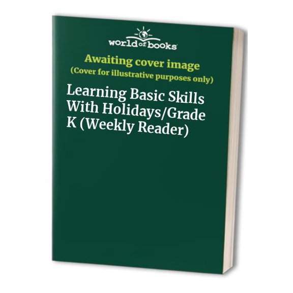 Pre-Owned Learning Basic Skills With Holidays/Grade K (Weekly Reader) Paperback