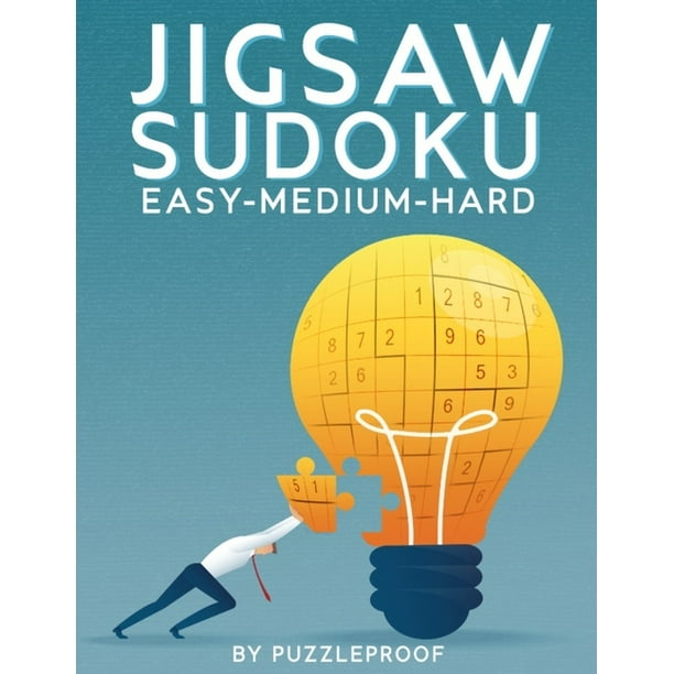 jigsaw sudoku puzzle books for adults jigsaw sudoku easy medium hard 375 irregular jigsaw sudoku puzzles 125 easy 125 medium and 125 hard jigsaw sudokus with solutions paperback walmart com
