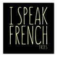 thumbnail image 1 of DistinctInk Custom Bumper Sticker - 10" x 10" Decorative Decal - Black Background - I Speak French, 1 of 2