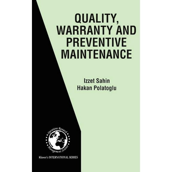 International Operations Research & Mana Quality, Warranty and Preventive Maintenance, Book 15, (Hardcover)