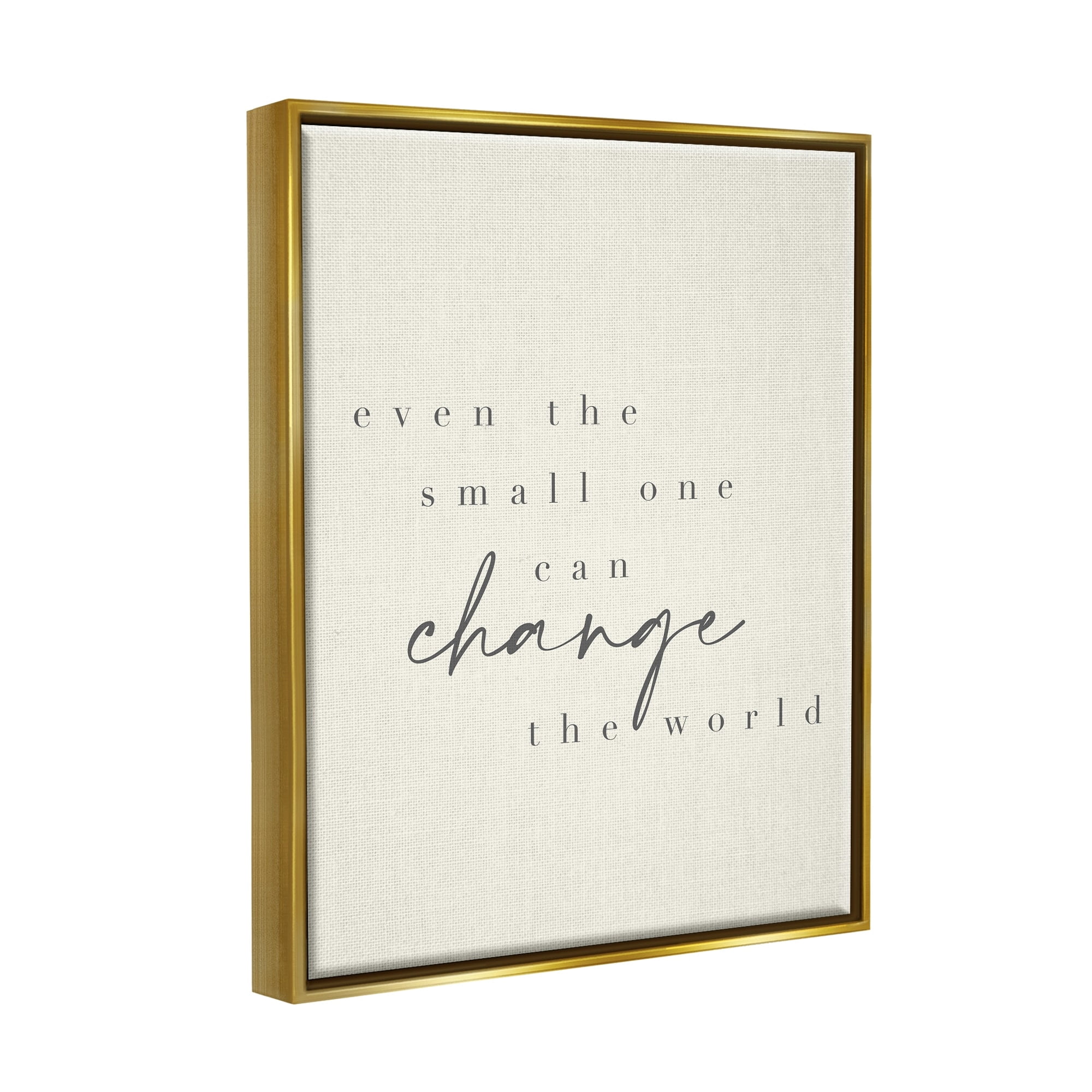 Stupell Industries Change The World Uplifting Nursery Kids Quote Graphic Art Metallic Gold Floating Framed Canvas Print Wall Art, Design by Daphne Polselli