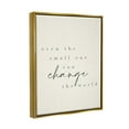 thumbnail image 2 of Stupell Industries Change The World Uplifting Nursery Kids Quote Graphic Art Metallic Gold Floating Framed Canvas Print Wall Art, Design by Daphne Polselli, 2 of 5