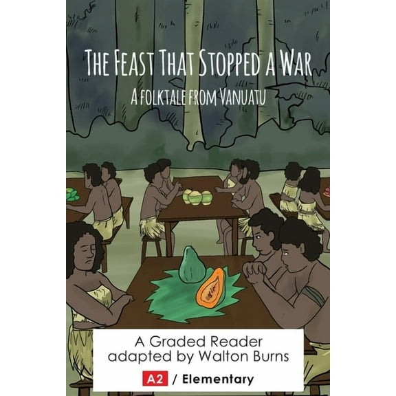World Folktales Graded Readers The Feast That Stopped a War, Book 2, (Paperback)