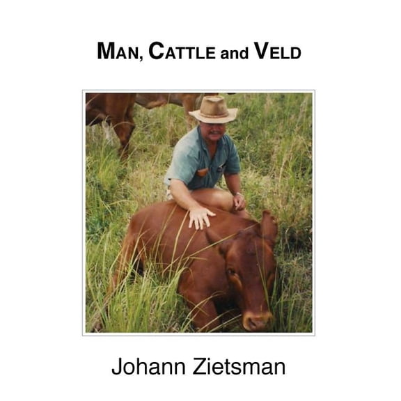 MAN, CATTLE and VELD, (Paperback)