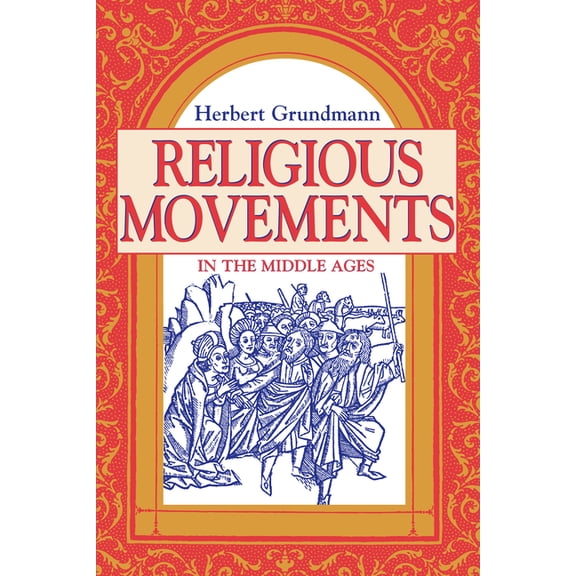 Religious Movements in the Middle Ages, (Hardcover)