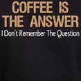thumbnail image 3 of CafePress - Coffee Is The Answer Hoodie - Pullover Hoodie, Classic, Comfortable Hooded Sweatshirt, 3 of 4