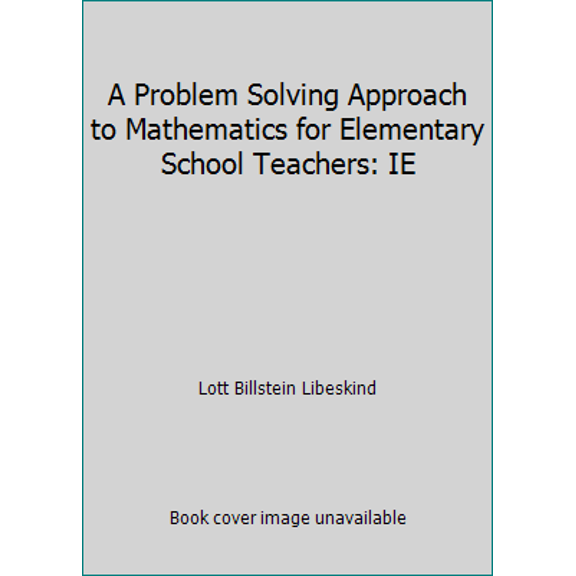 Pre-Owned A Problem Solving Approach to Mathematics for Elementary School Teachers: IE (Hardcover) 0321161947 9780321161949