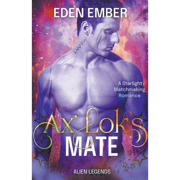 Alien Legends Ax'Lok's Mate, Book 1, (Paperback)