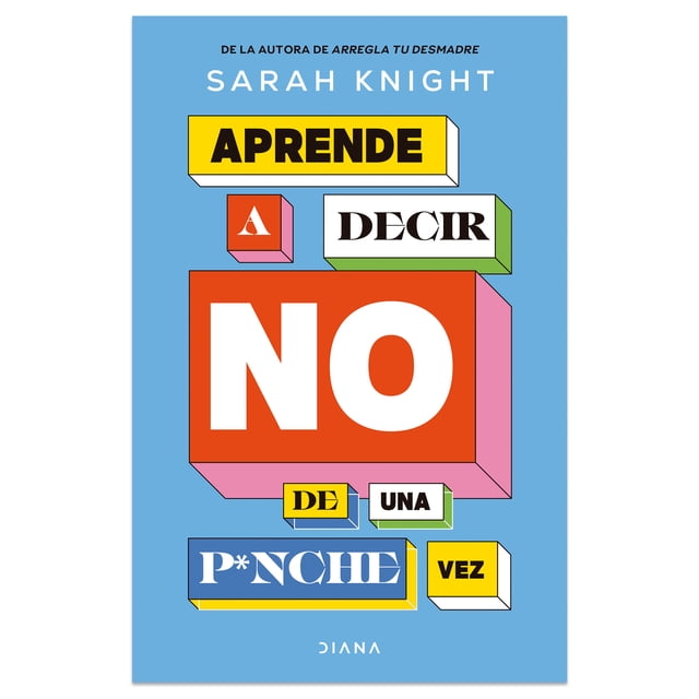 Aprende A Decir No de Una PNche Vez Diana Libro de bolsillo 1ra edicion