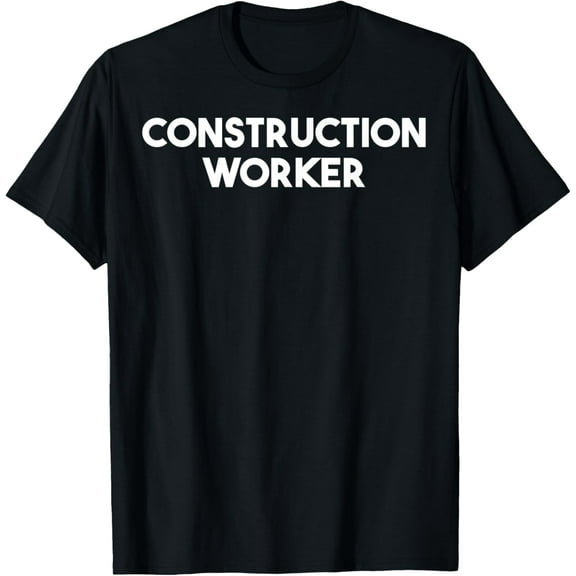 men and women can wear,Construction Worker T-Shirt