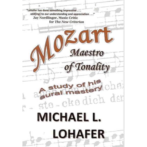 Mozart: Maestro of Tonality, (Hardcover)