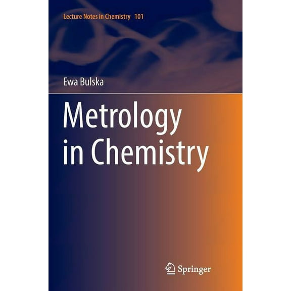 Lecture Notes in Chemistry Metrology in Chemistry, Book 101, (Paperback)