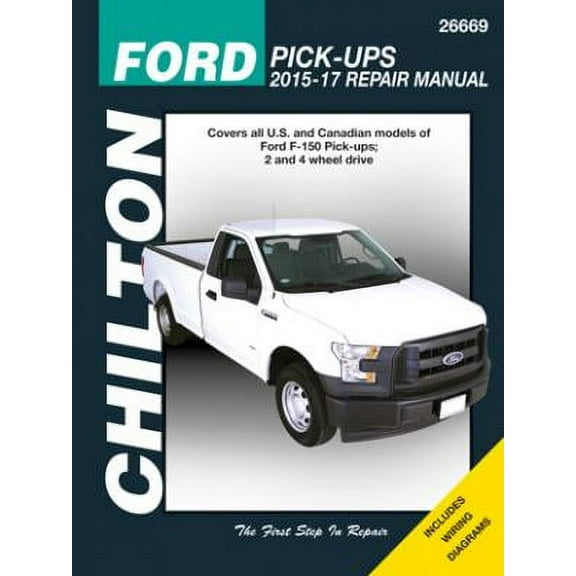 Ford F-150 2WD & 4WD Pick-Ups for 2015-17 Chilton Repair Manual ^