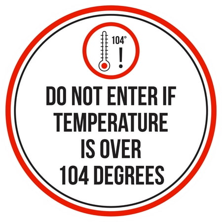 Do Not Enter If Temperature Is Over 104 Degrees Swimming Pool Spa Warning Round Sign - 12 (Best Swimming Pool Temperature)