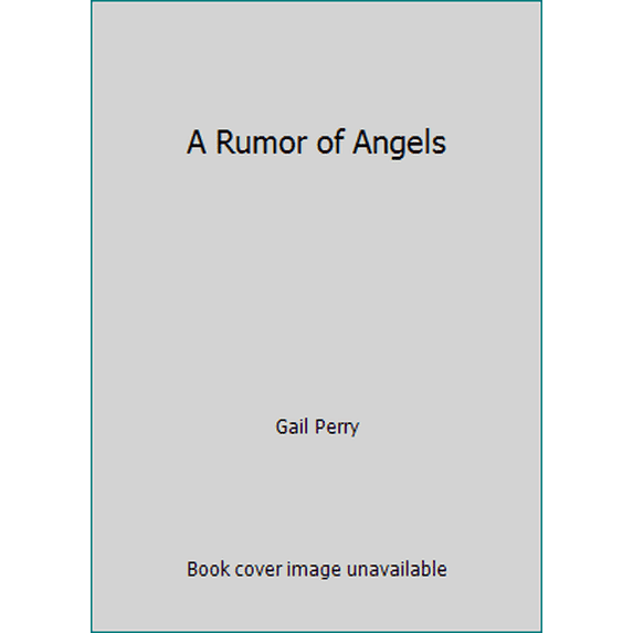 Pre-Owned A Rumor of Angels (Unknown) 0345359615 9780345359612