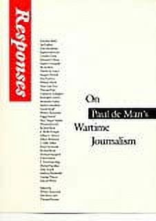 Responses: On Paul de Man's Wartime Journalism, (Paperback)
