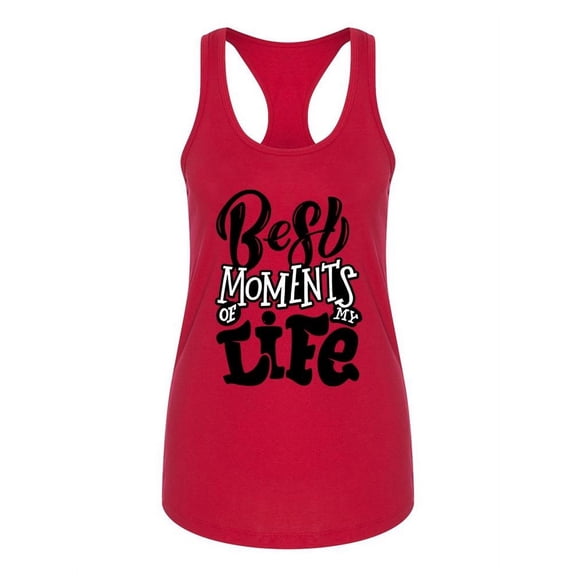 Best Moments Of My Life Tank Women -Image by Shutterstock, Female Large
