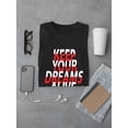 thumbnail image 3 of Keep Your Dreams Alive Tee Men's - Men T-Shirt, 4XL, 3 of 4
