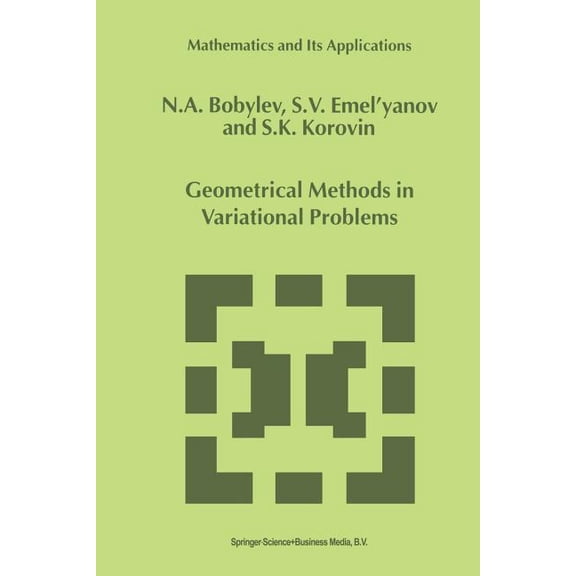 Mathematics and Its Applications Geometrical Methods in Variational Problems, Book 485, (Paperback)