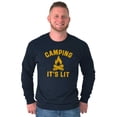 thumbnail image 5 of Camping Its Lit Pun Outdoors Nature Long Sleeve TShirt Men Women Brisco Brands S, 5 of 6
