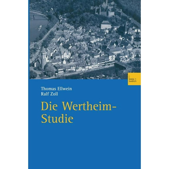 Die Wertheim-Studie: Teilreprint Von Band 3 (1972) Und Vollständiger Reprint Von Band 9 (1982) Der Reihe "Politisches Ve, (Paperback)