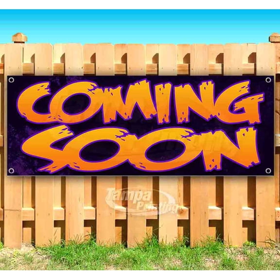 Coming Soon 13 oz Vinyl Banner With Metal Grommets