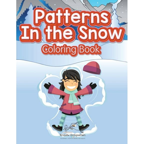 Patterns In the Snow Coloring Book (Paperback)