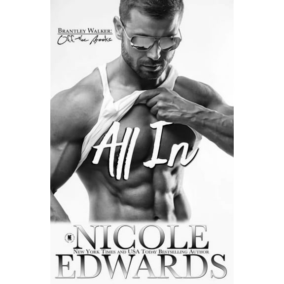 All In (Paperback) by Nicole Edwards