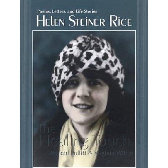 Pre-Owned Helen Steiner Rice-The Healing Touch: Poems, Letters, and Life Stories (Hardcover) 0800717503 9780800717506