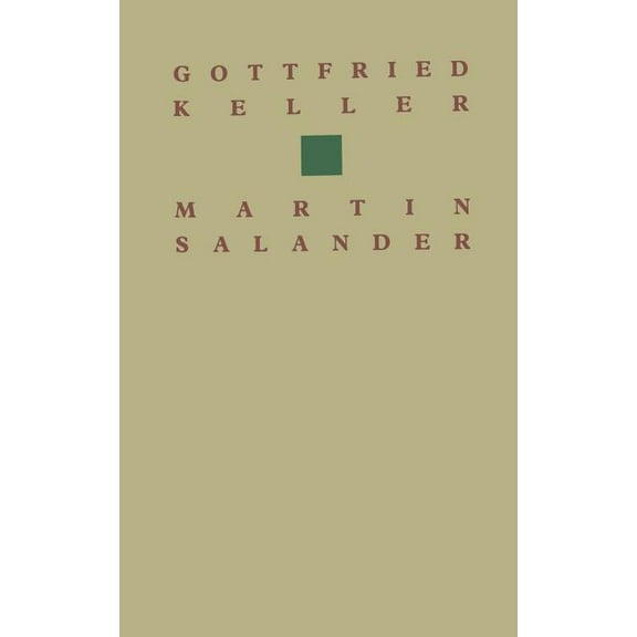 Birkhäuser Klassiker Gottfried Keller Martin Salander: Roman, (Paperback)