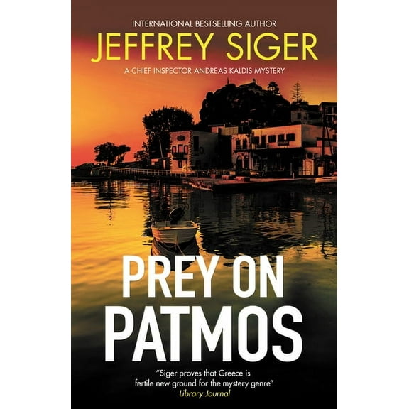 Chief Inspector Andreas Kaldis Mystery Prey on Patmos, Book 3, (Paperback)