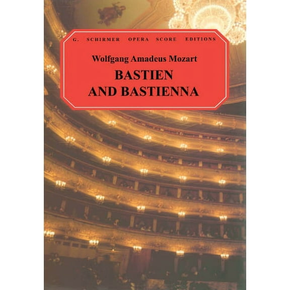 Bastien and Bastienne: Vocal Score