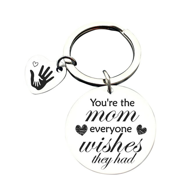 Mikilon You're The Mom Everyone Wishes They Had Mother's Day Stainless Steel Keychain