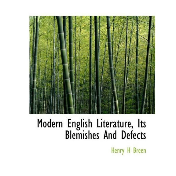Modern English Literature, Its Blemishes and Defects (Paperback)