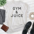 thumbnail image 2 of Gym & Juice Shirt, Unisex Women's Men's Shirt, Gym Shirt, Workout Shirt, Exercise Shirt, Heather Ash, X-Small, 2 of 6