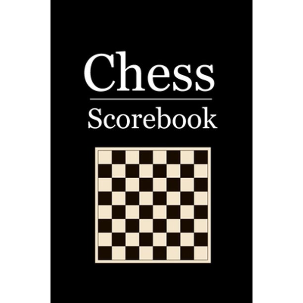 Chess Scorebook 100 Chess Score Sheets 90 moves per sheet Chess