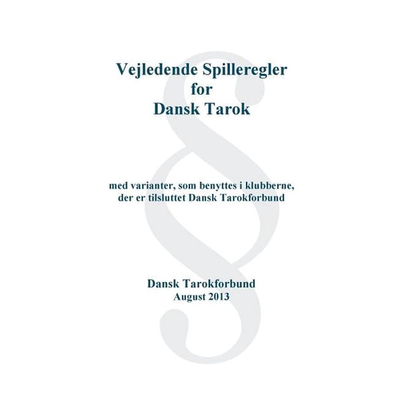 Dansk Tarok Spil: Vejledende regelsæt, (Paperback)