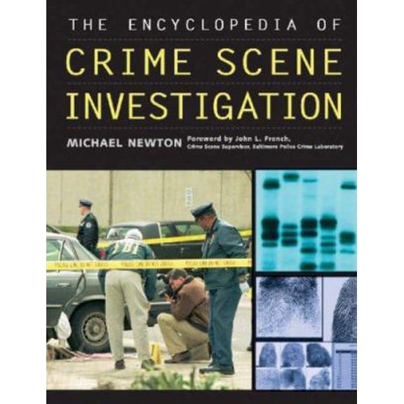 Pre-Owned The Encyclopedia of Crime Scene Investigation (Paperback) 0816068151 9780816068159