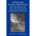 thumbnail image 1 of Pre-Owned There Are Moral Absolutes: How to Be Absolutely Sure That Christianity Alone Supplies (Paperback) 1598007661 9781598007664, 1 of 1
