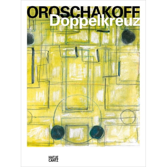 Haralampi G. Oroschakoff: Doppelkreuz, (Hardcover)