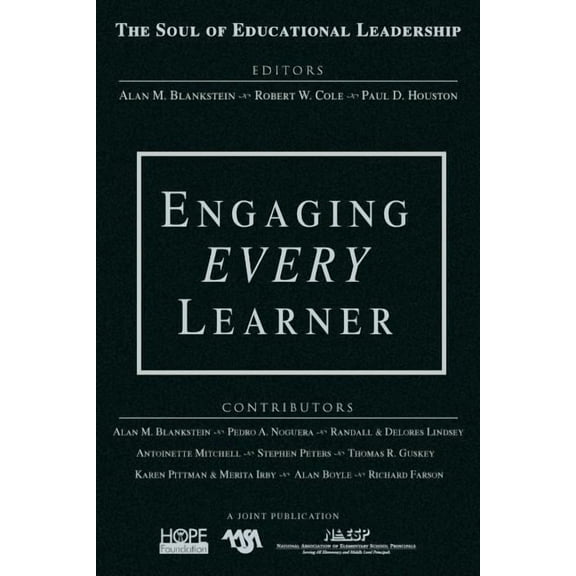 Soul of Educational Leadership Engaging EVERY Learner, Book 1, (Hardcover)