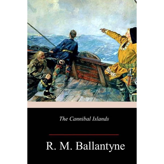 The Cannibal Islands (Paperback)
