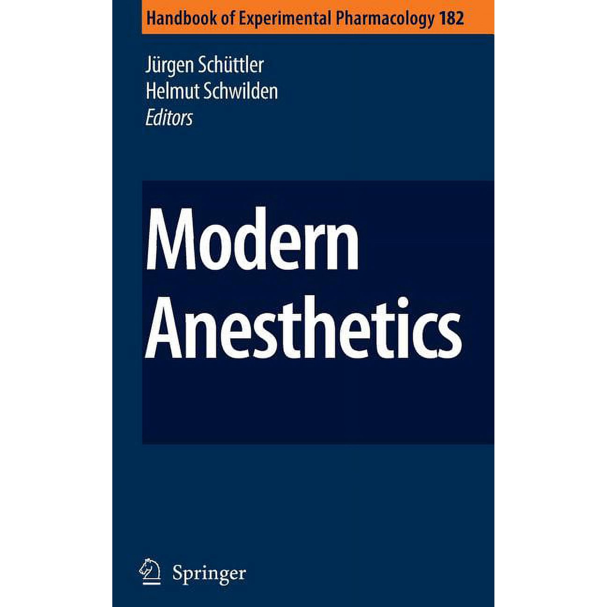 Handbook of Experimental Pharmacology Modern Anesthetics Book 182 (Hardcover)