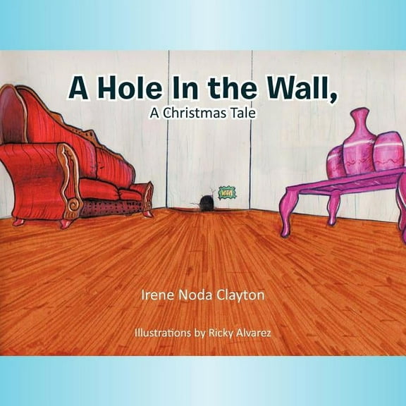 A Hole in the Wall, a Christmas Tale